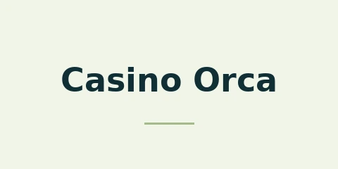 Casino Orca